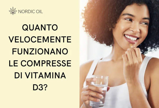 Quanto velocemente agisce la vitamina D3?