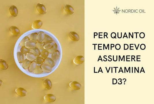 Per quanto tempo si dovrebbe assumere la vitamina D3?
