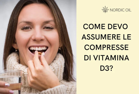 Come devo assumere le compresse di vitamina D3