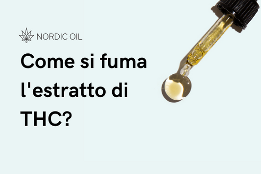 Come si fumma l estratto di THC