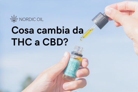 Cosa  cambia da THC a CBD