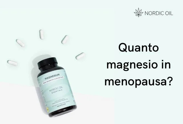 Quanto magnesio in menopausa?