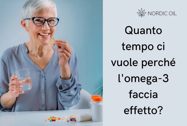 Quanto tempo ci vuole perché l'omega-3 faccia effetto?