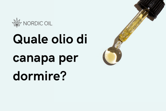 Quale olio di canapa per dormire