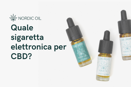 Quale sigaretta elettronica per CBD