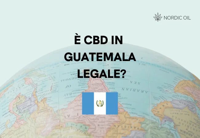 Il CBD è legale in Guatemala?