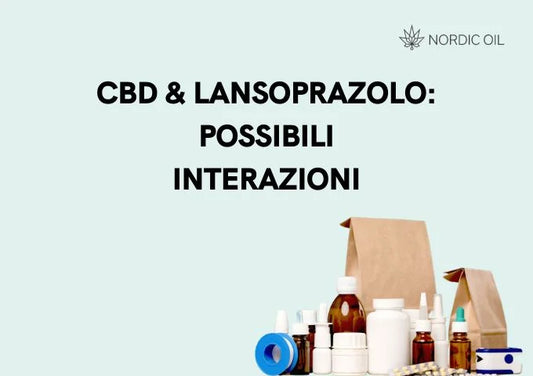 CBD & Lansoprazolo Possibili Interazioni 
