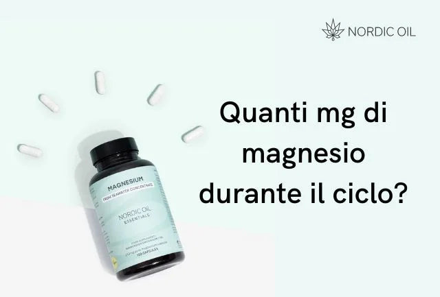 Quanti mg di magnesio durante il ciclo?