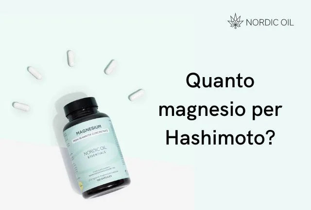 Quanto magnesio per Hashimoto?