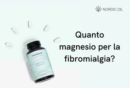 Quanto magnesio per la fibromialgia?