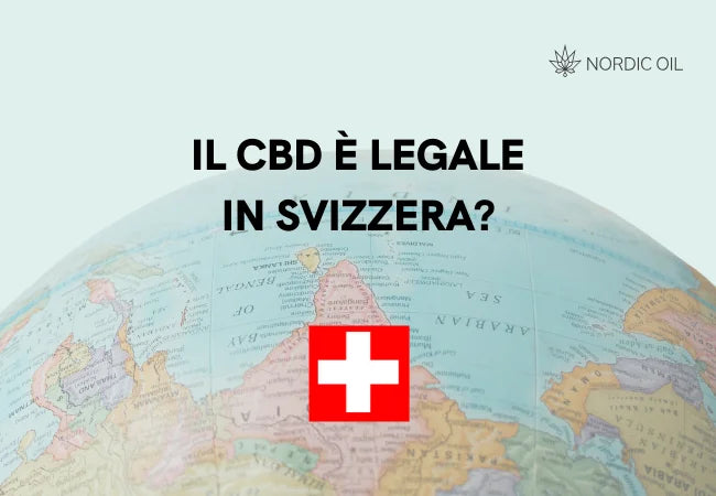 Il CBD è legale in Svizzera?