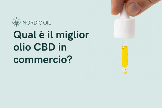 Qual e il miglior olio CBD in commercio