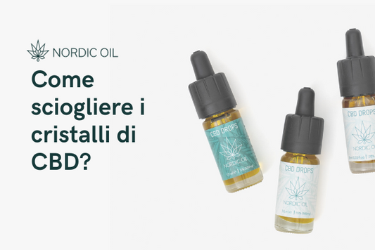 Come sciogliere i cristalli di CBD