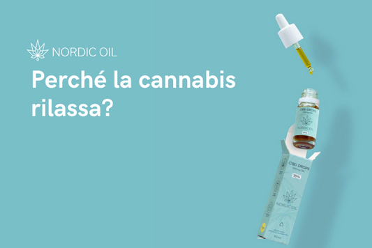 Perche la cannabis rilassa