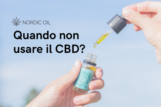 Quando non usare il CBD